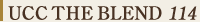 UCC THE BLEND 114