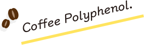 Coffee Polyphenol.