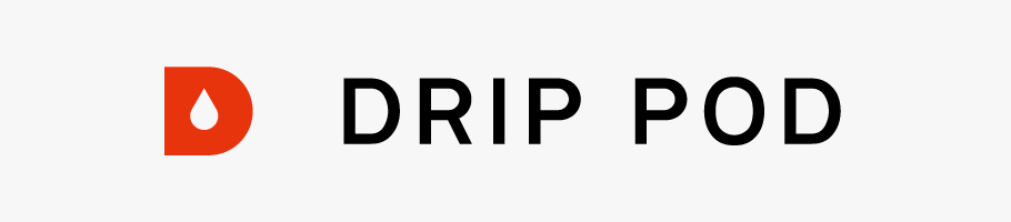 DRIP POD